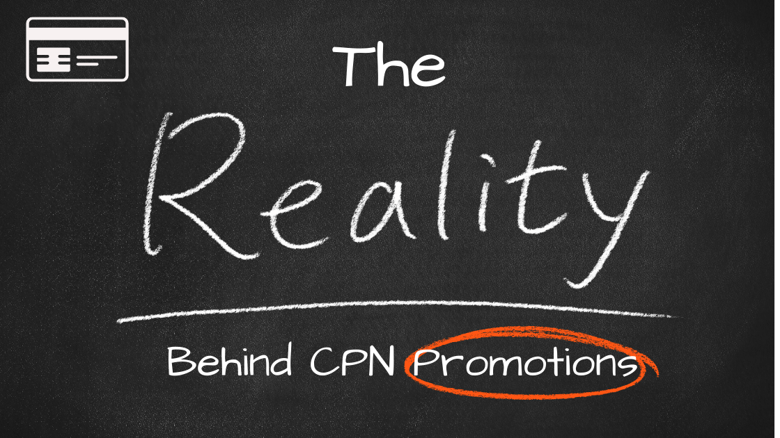 The Reality Behind CPN Promotions